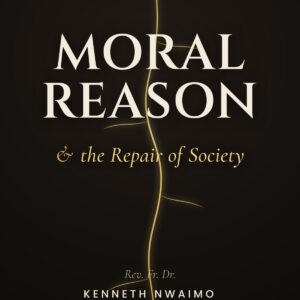 MORAL REASON and the Repair of Society